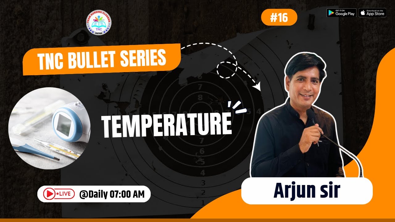 Temperature  || TNC Bullet Series #16 || Most Important Topic ||  Daily 7.00 AM || NURSING EXAM