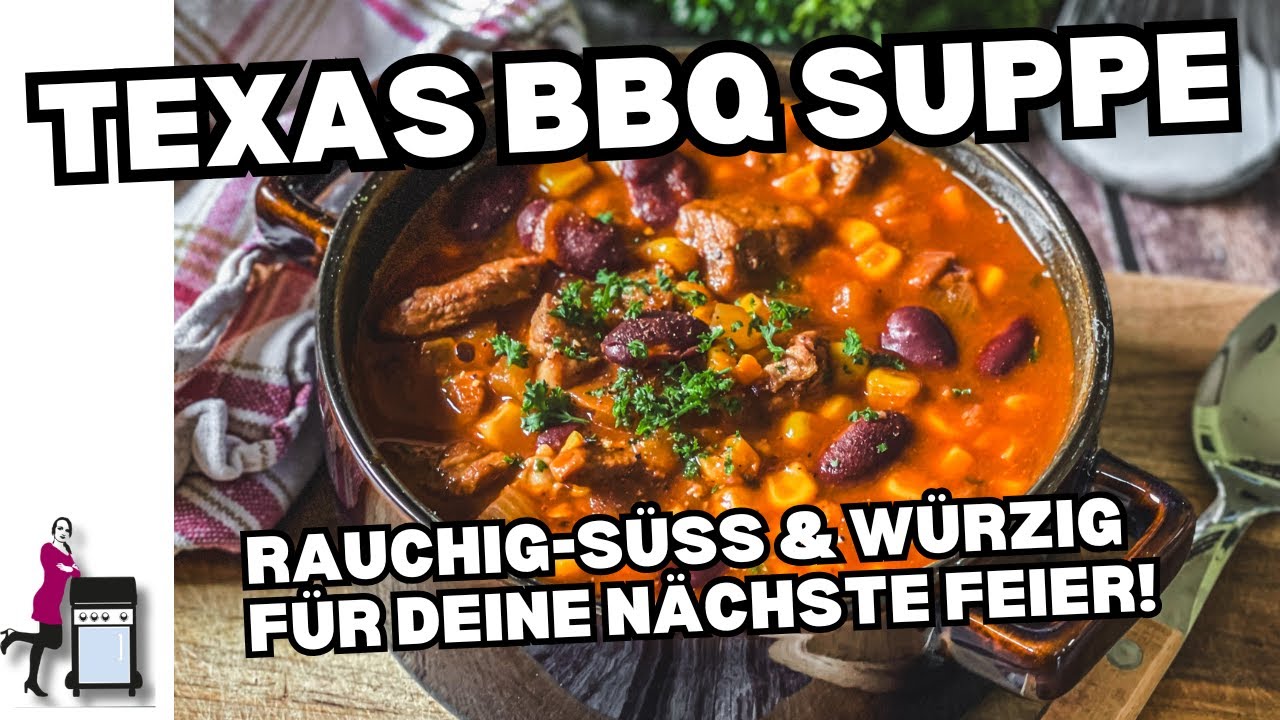 Texas BBQ Suppe | Die Frau am Grill