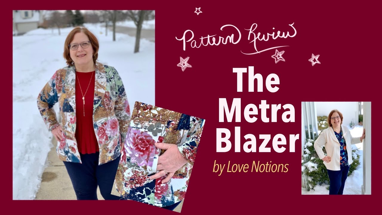 Pattern Review:  The Metra Blazer by Love Notions
