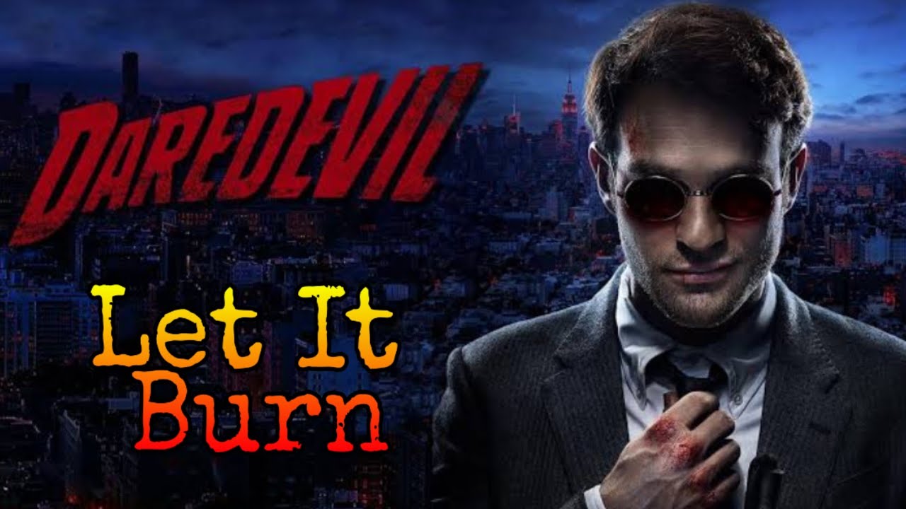 Daredevil - Let It Burn