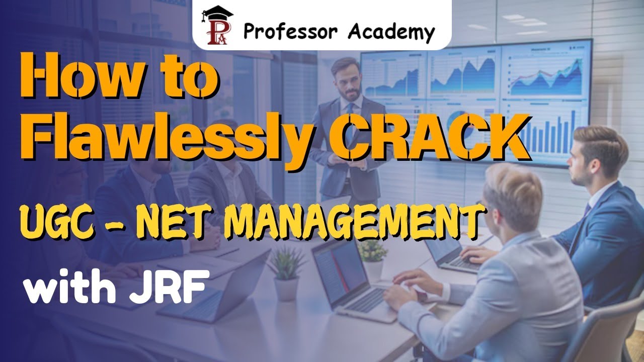 How to flawlessly crack UGC-NET Management with JRF? | Professor Academy