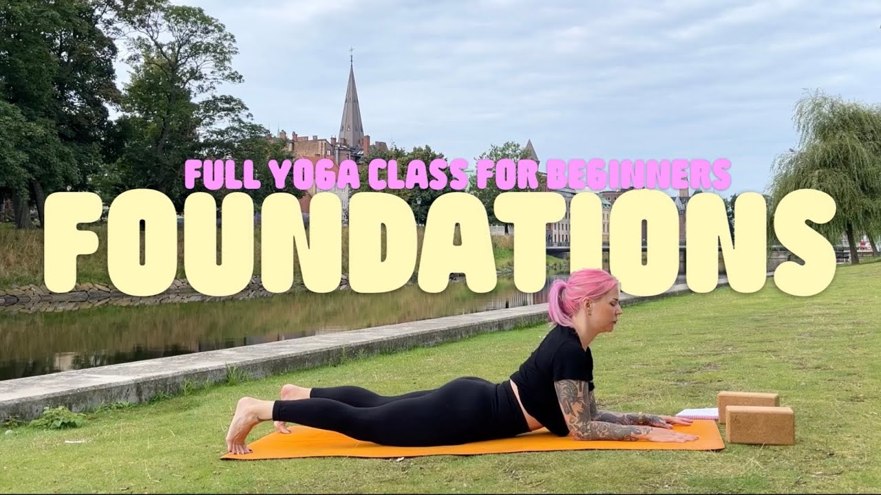 Foundational Flow - Beginner Yoga, Full Class 55 minutes