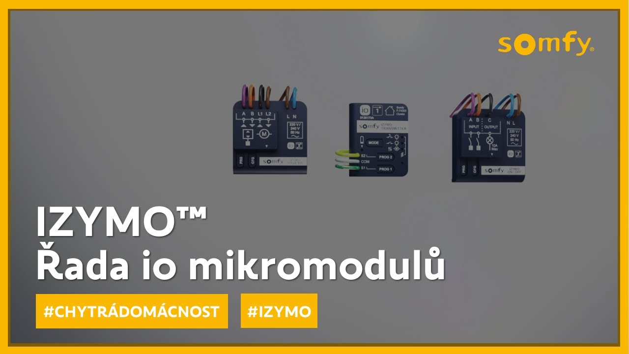 IZYMO™ | Řada Somfy io mikromodulů | Chytrá domácnost