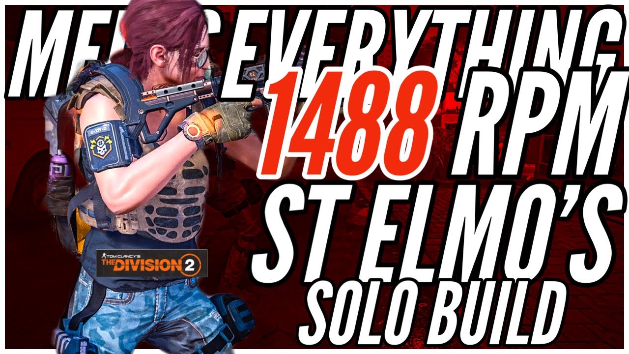 The Division 2 | 1488 RPM St Elmos God Mode Elmos Solo Build | Melts Everything - NinjaBike Striker