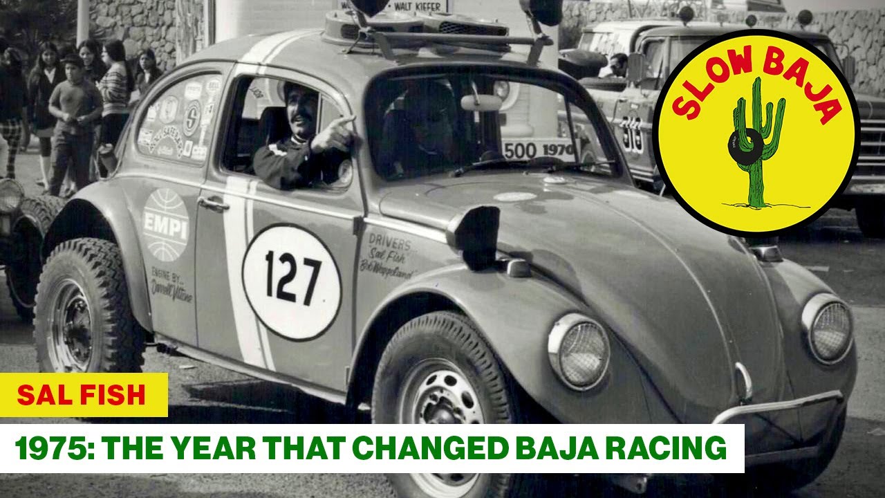 Sal Fish 1975: The Year That Changed Baja Racing