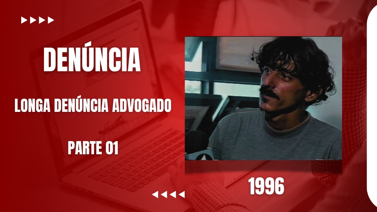 DO FUNDO DO BAÚ  - LONGA DENUNCIA ADVOGADO - 01/03