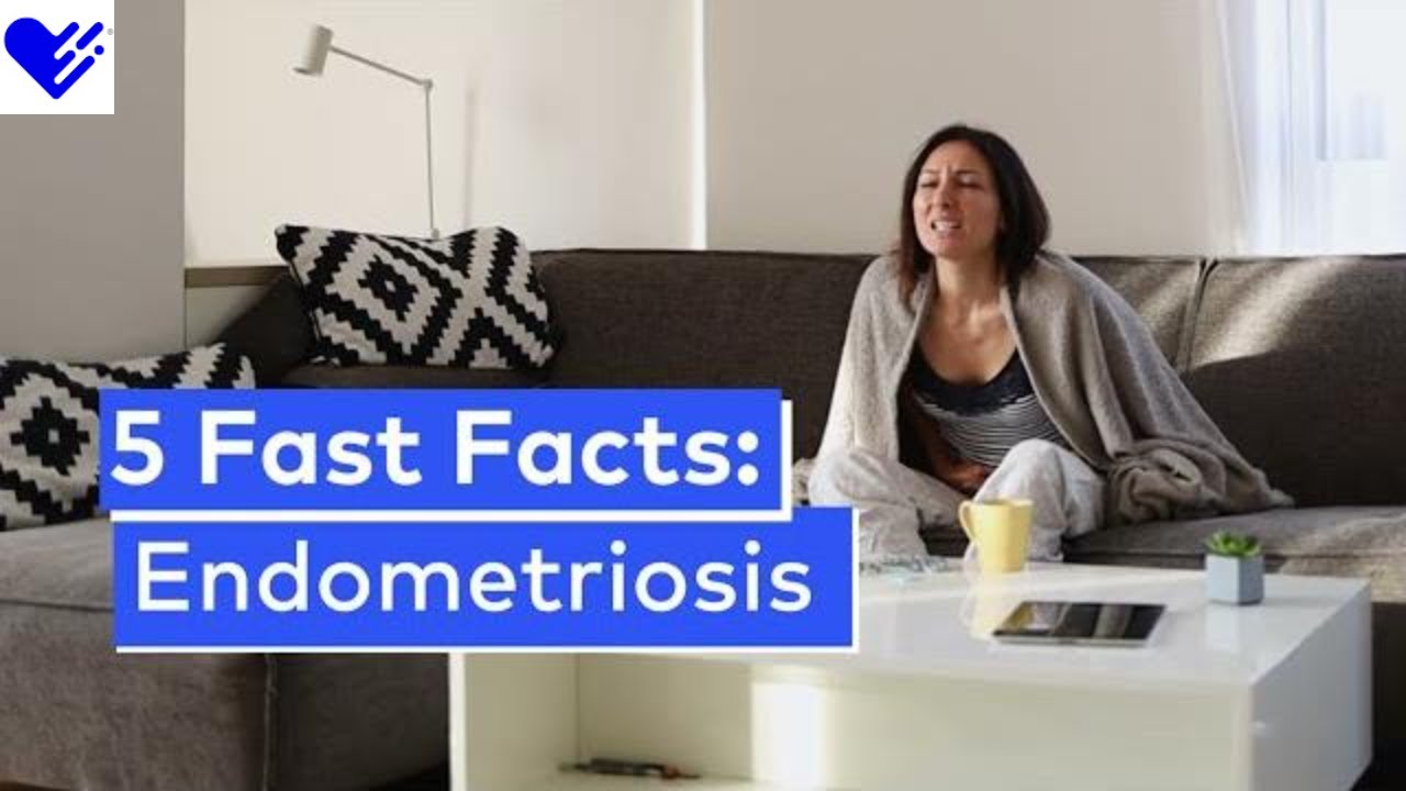 5 Fast Facts: Endometriosis | Healthgrades