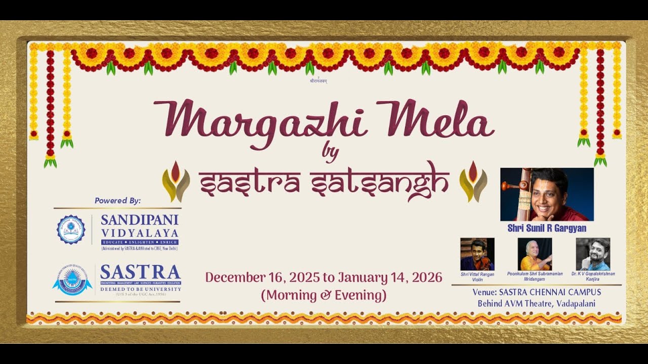 SASTRA SATSANGH Margazhi Mela Vocal by Shri Sunil R Gargyan - 03/01/2026
