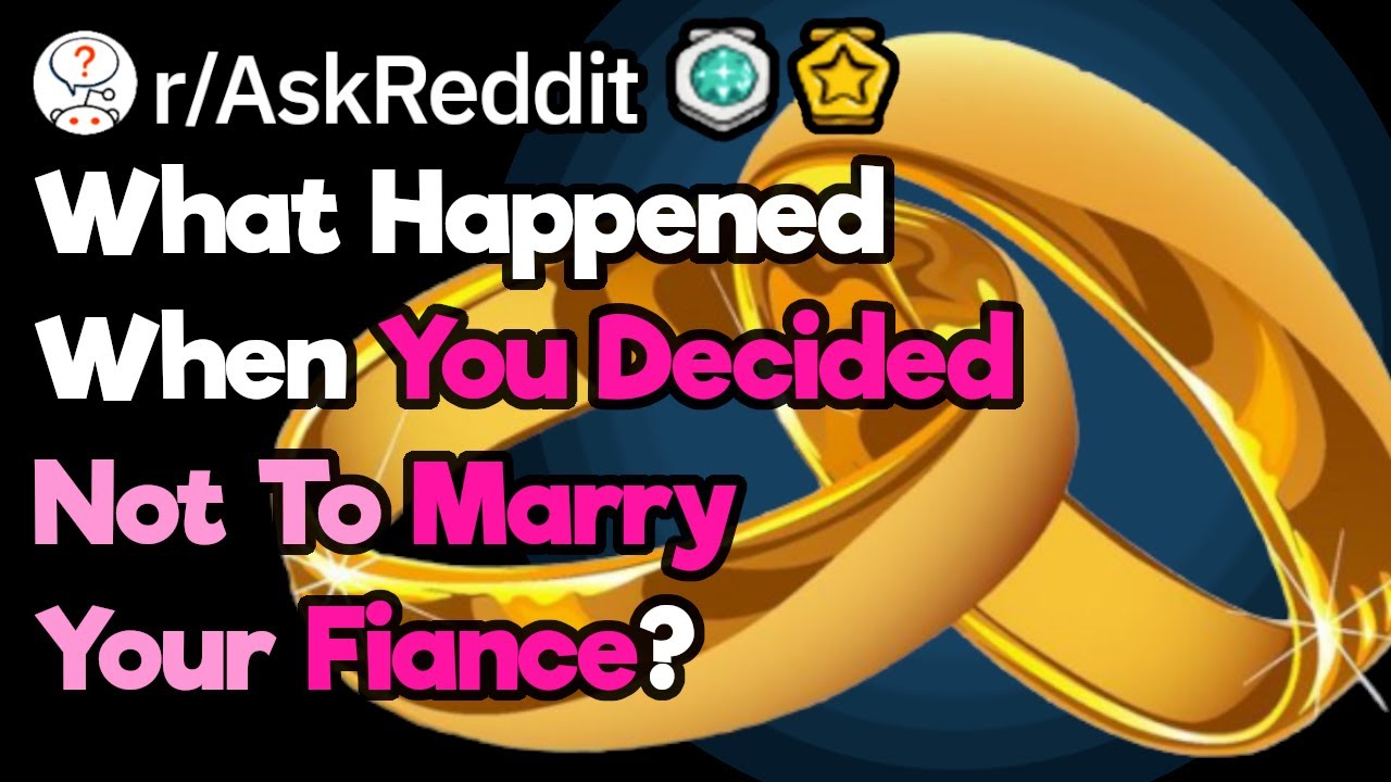 Have You Ever Met The Family Of The Person You WERE Going To Marry? (r/AskReddit)