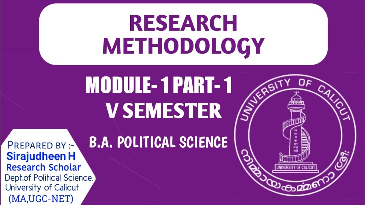 Research Methodology | module 1 | Part 1 | Political Science |