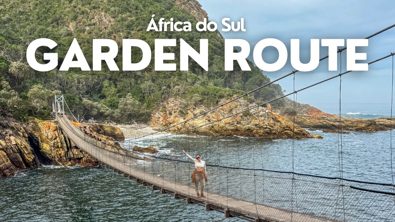 GARDEN ROUTE - ÁFRICA DO SUL | Roteiro Completo da rota mais linda do país