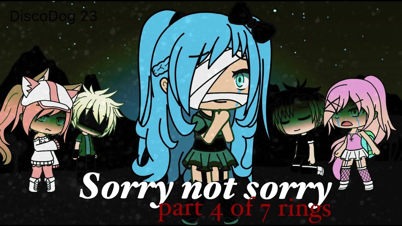 SORRY NOT SORRY - Demi Lovato // PART 4 OF 7 RINGS [GACHALIFE]