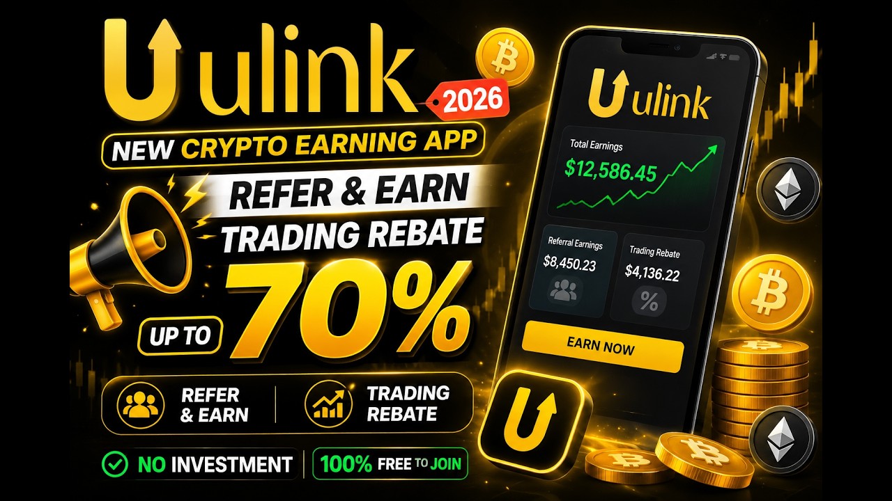 New Crypto Earning App 2026 | Ulink Referral & Trading Rebate up to 70% (No Investment)