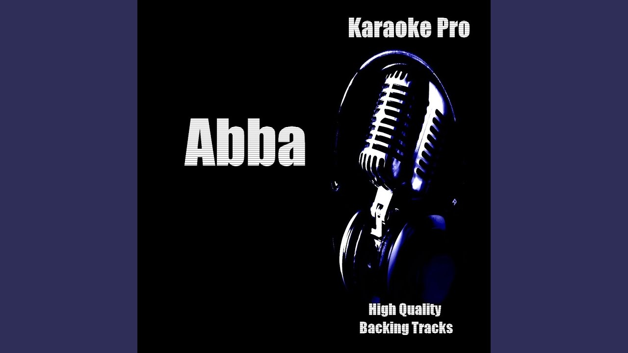 Thank Abba For The Music Medley - Karaoke Pro