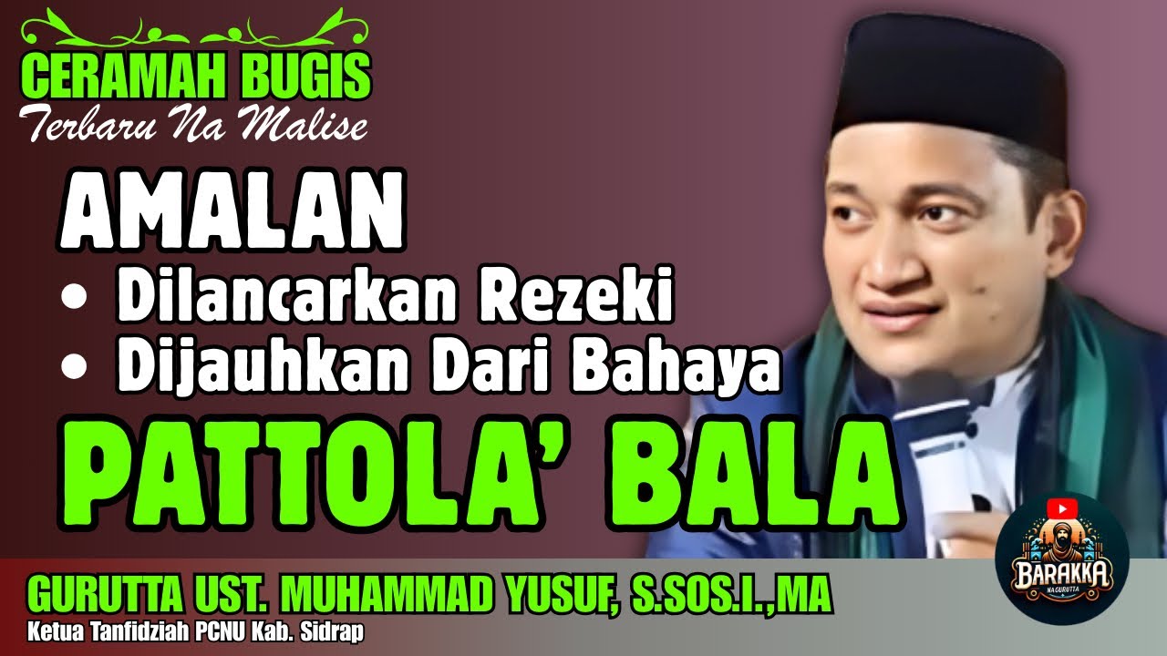 CERAMAH BUGIS | AMALAN-AMALAN GURUTTA | GURUTTA UST. MUHAMMAD YUSUF