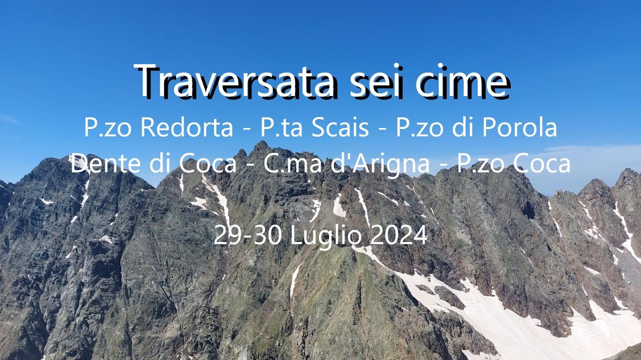 Traversata sei cime - Alpi Orobie - (29-30 Luglio 2024)