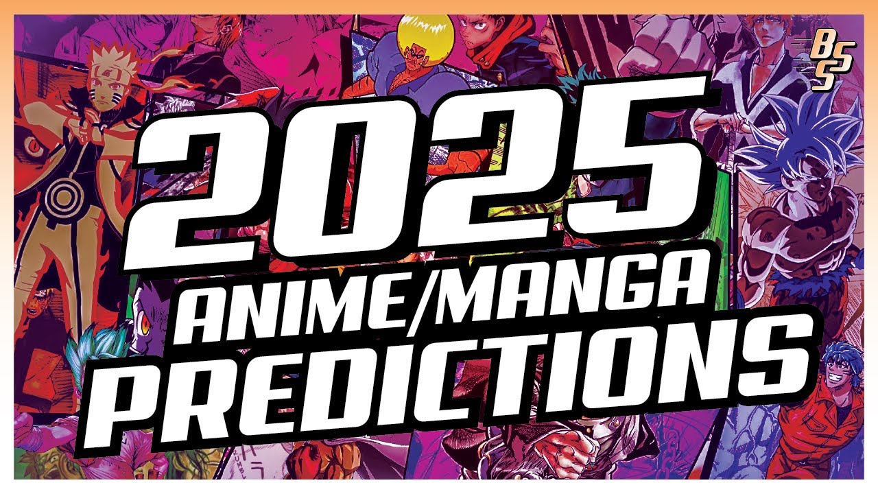 Our 2025 Anime & Manga Predictions