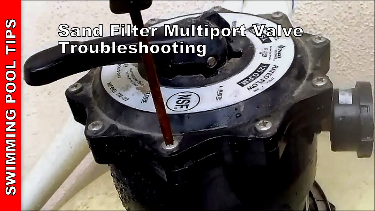Sand Filter Multiport Valve Troubleshooting, Sand Filter Part 2