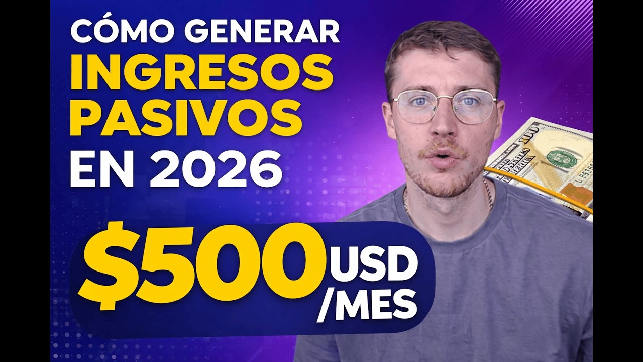 Como generar INGRESOS PASIVOS en 2026