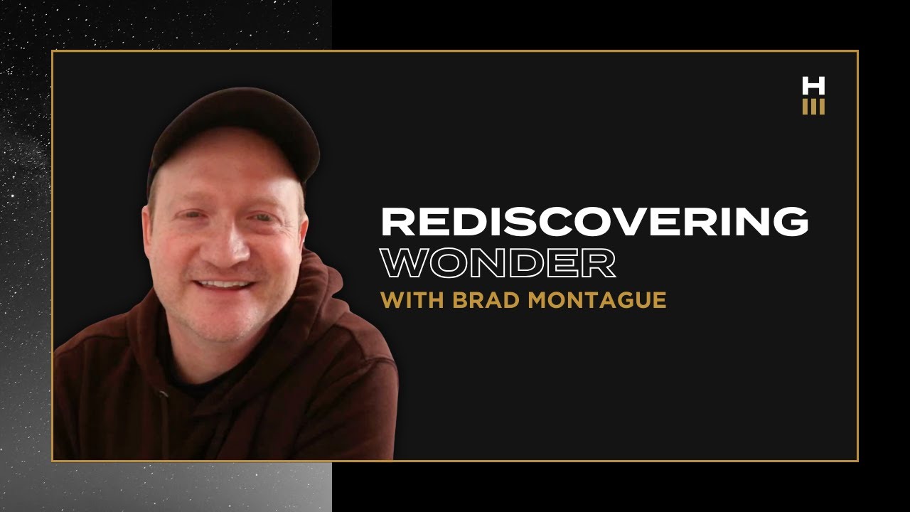 Rediscovering Wonder with Brad Montague