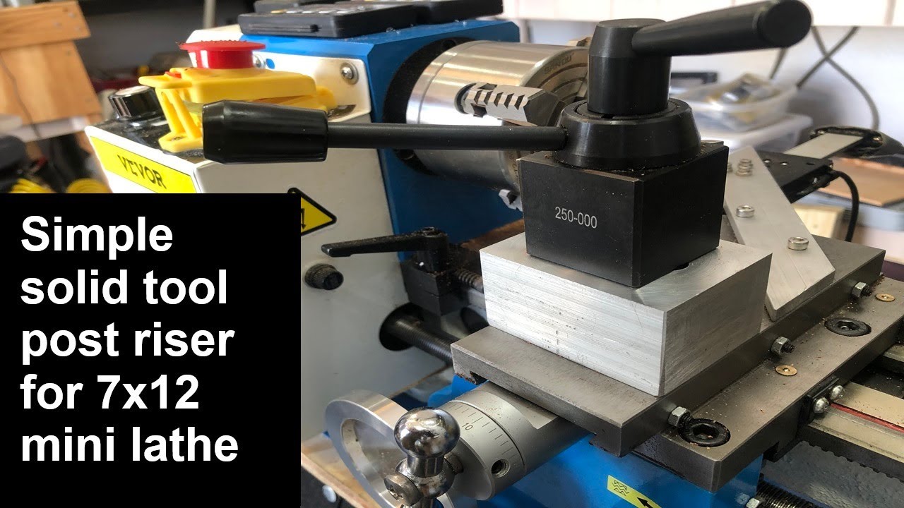 DIY Solid Tool Post for Mini Lathe