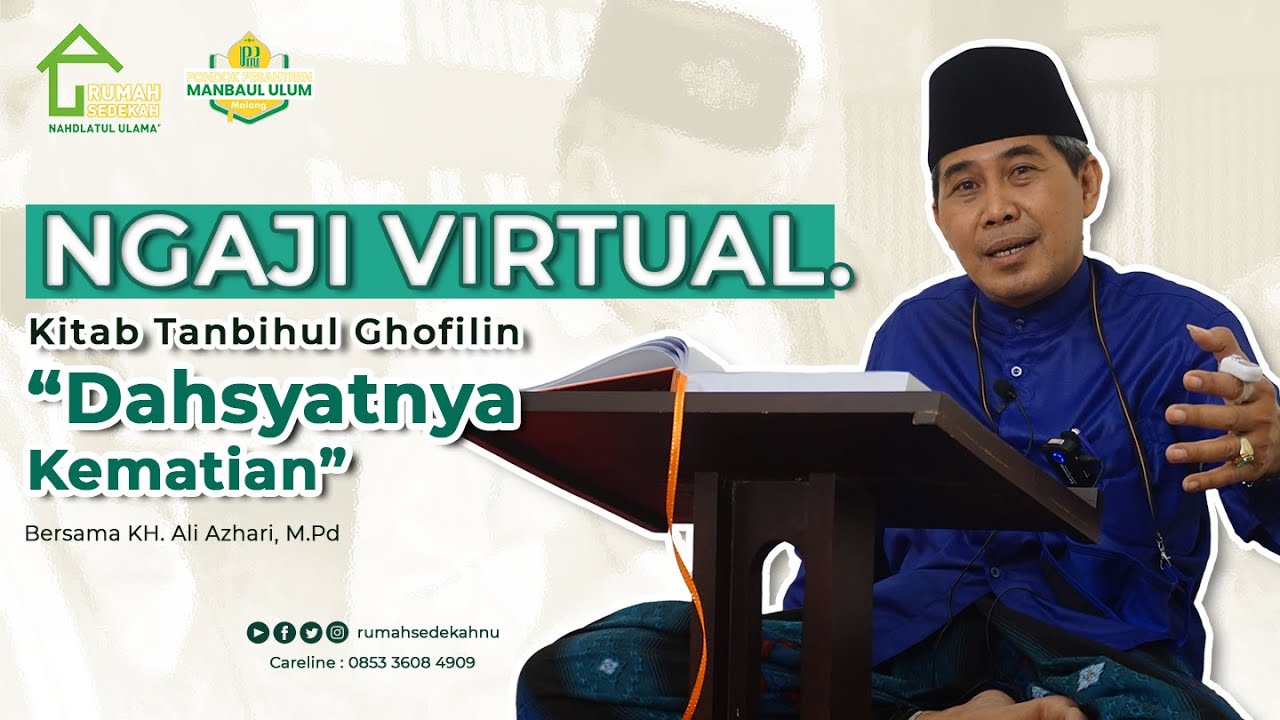 Ngaji Virtual - Kitab Tanbihul Ghofilin - Bab Dahsyatnya Kematian | KH. Ali Azhari, M.Pd (1)