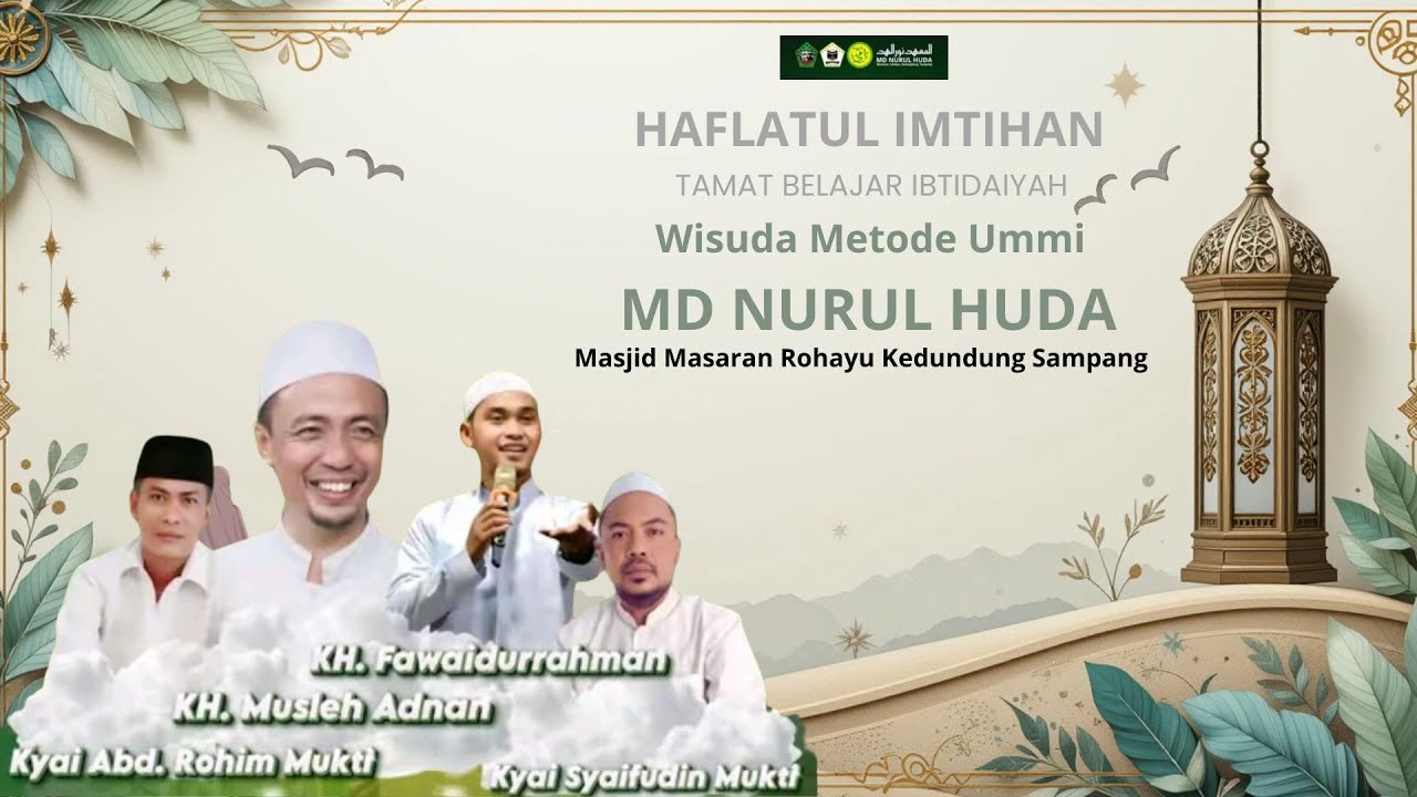 🔴LIVE- HAFLATUL IMTIHAN DAN TAMMAT BELAJAR IBTIDA'IYAH DAN WISUDA NMETODE UMMI MD NURUL HUDA