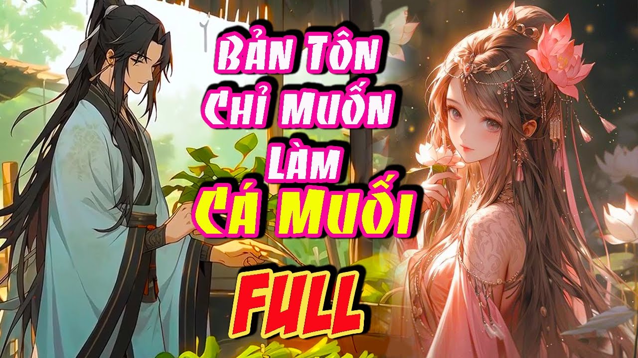 Main LÀ Cường Giả Max BÁ, Nhưng Lại Chỉ Muốn Làm Cá Muối Lánh Đời|FULL