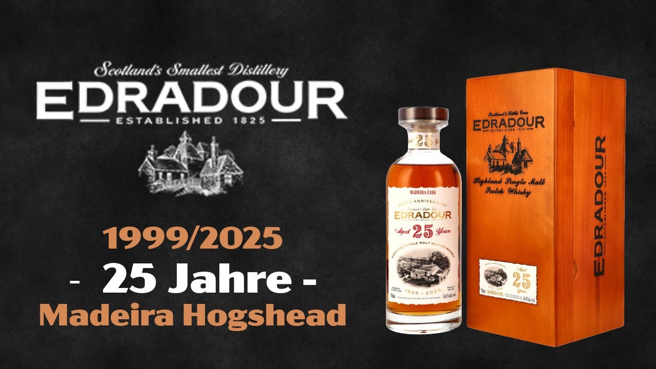 WHISKYTASTING #188 - EDRADOUR 1999/2025 - 25 Jahre | 1st Fill Madeira Hogshead | 200th Anniversary