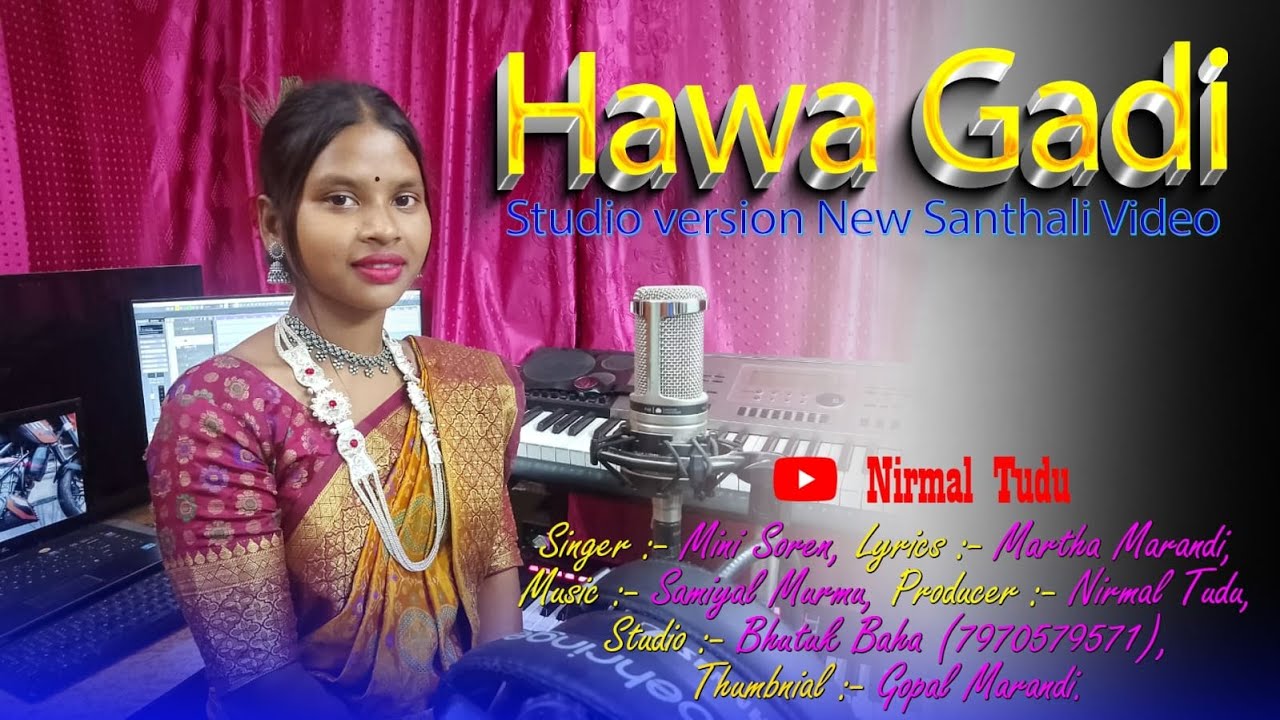 HAWA GADI | MINI SOREN | NIRMAL TUDU PRODUCTION