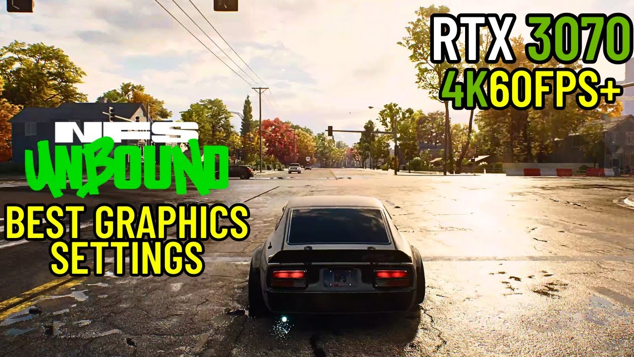 NFS Unbound Vol.3 Update | RTX 3070 ★ Best Graphics Settings Guide [4K, 60FPS]