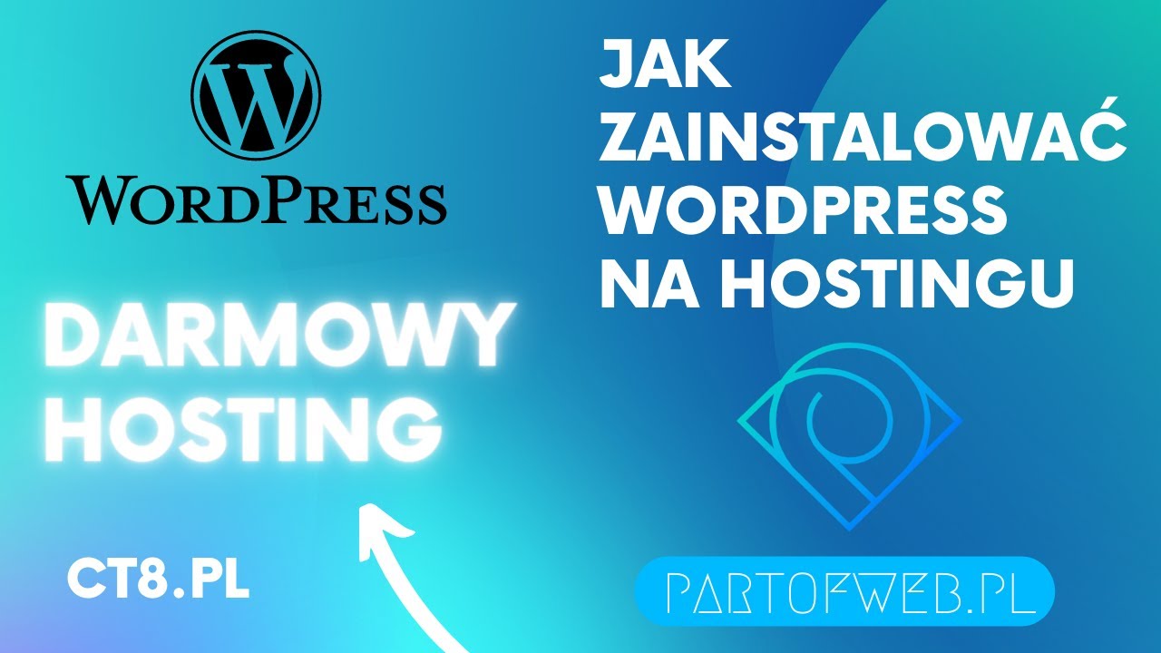 Jak zainstalować WordPress | DARMOWY HOSTING WORDPRESS