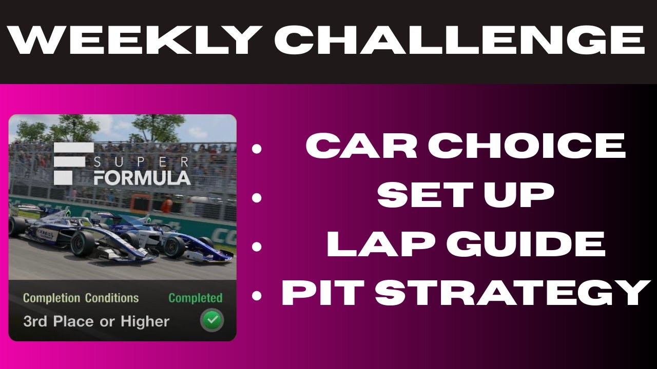 Gran Turismo 7 | Super Formula | Circuit Gilles-Villeneuve (WEEKLY UPDATE GUIDE)
