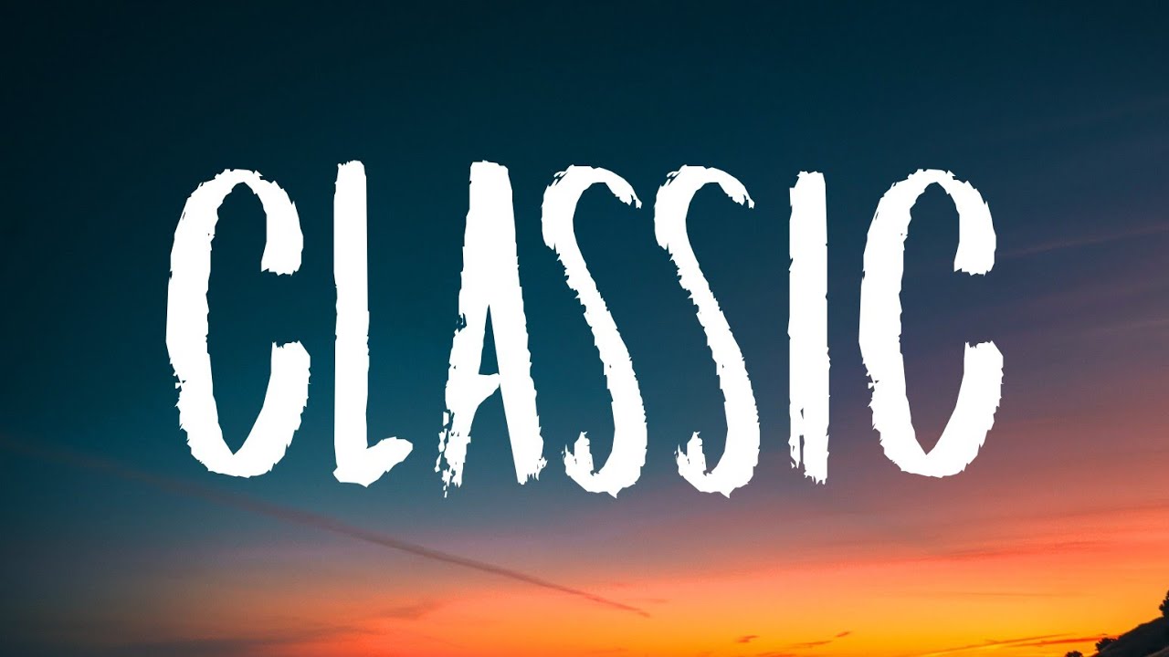 MKTO - Classic (Lyrics) 