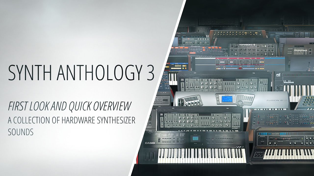 Synth Anthology 3 - First Look and Quick Overview - a Collection of Synth Sounds  [Making Music]