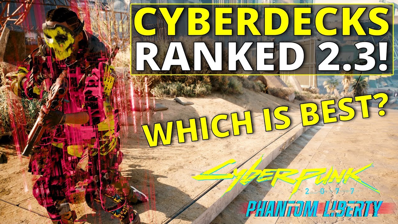 All Cyberdecks Ranked Worst to Best in Cyberpunk 2077 2.3