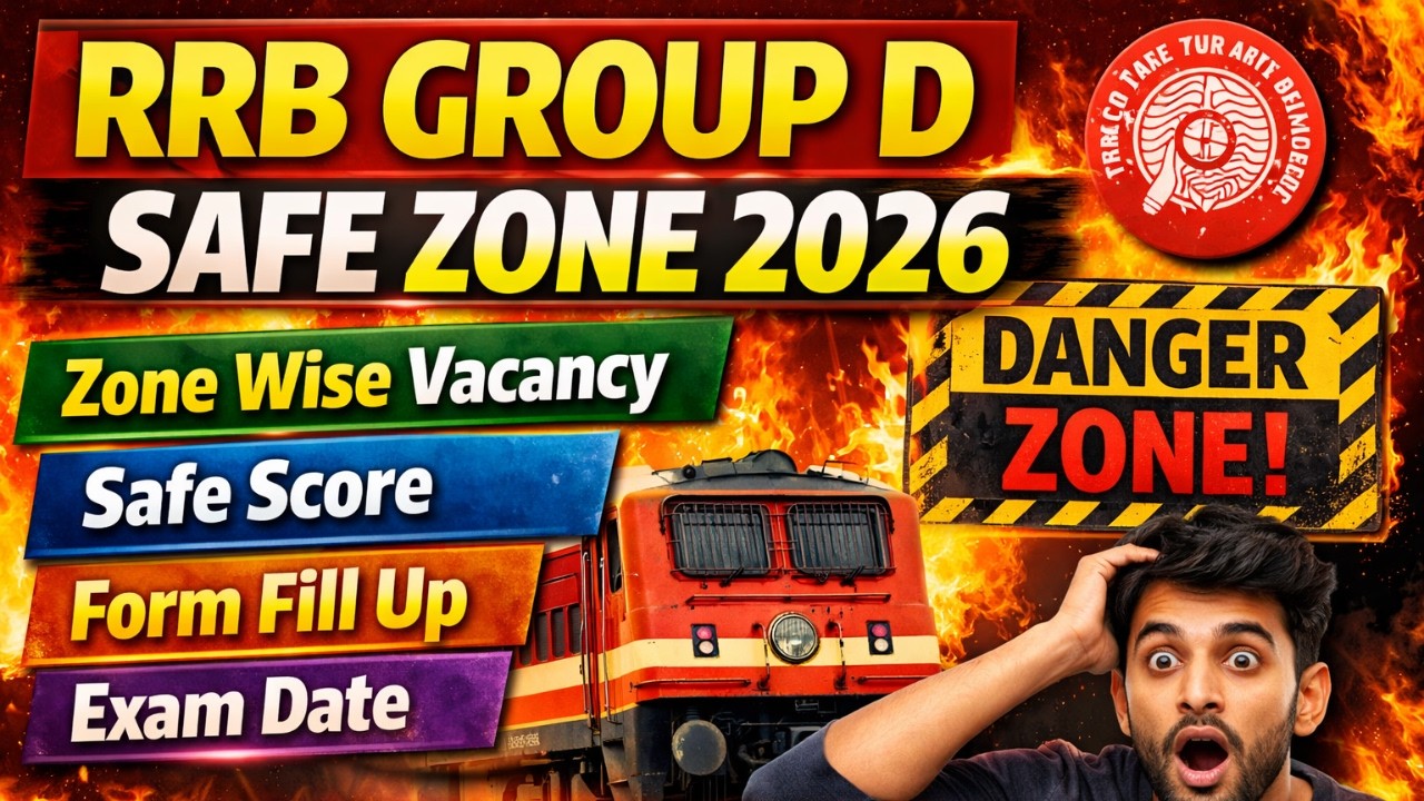 RRB Group D Safe Zone 2026 🔥 Zone-Wise Vacancy, Safe Score, Form Fill-Up & Exam Date | Danger Zone |