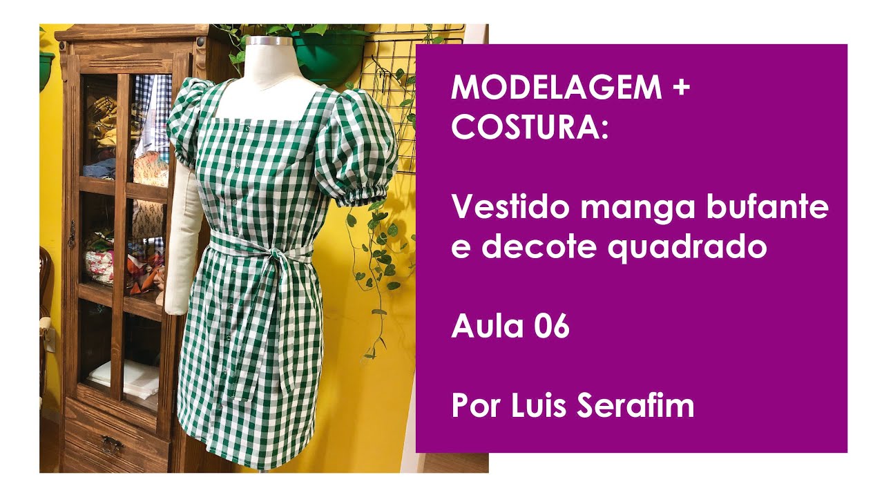 MODELAGEM + COSTURA: vestido com manga bufante e decote quadrado