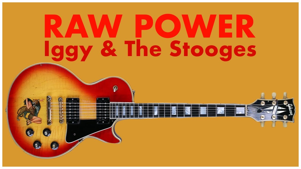 Raw Power by Iggy & The Stooges |Guitar Lesson