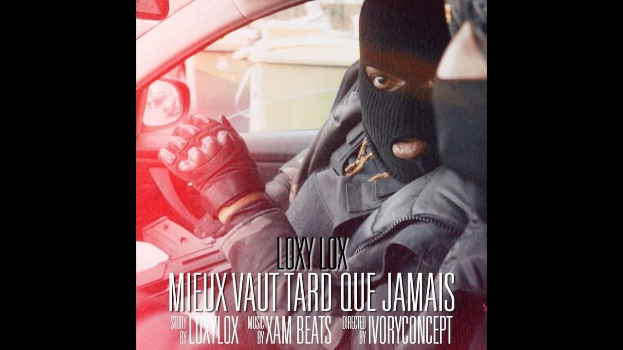 LOXYLOX MIEUX VAUT TARD QUE JAMAIS /XAM BEATS /