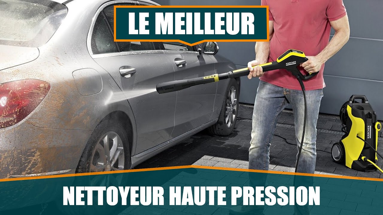 LE MEILLEUR NETTOYEUR HAUTE PRESSION – KÄRCHER K7
