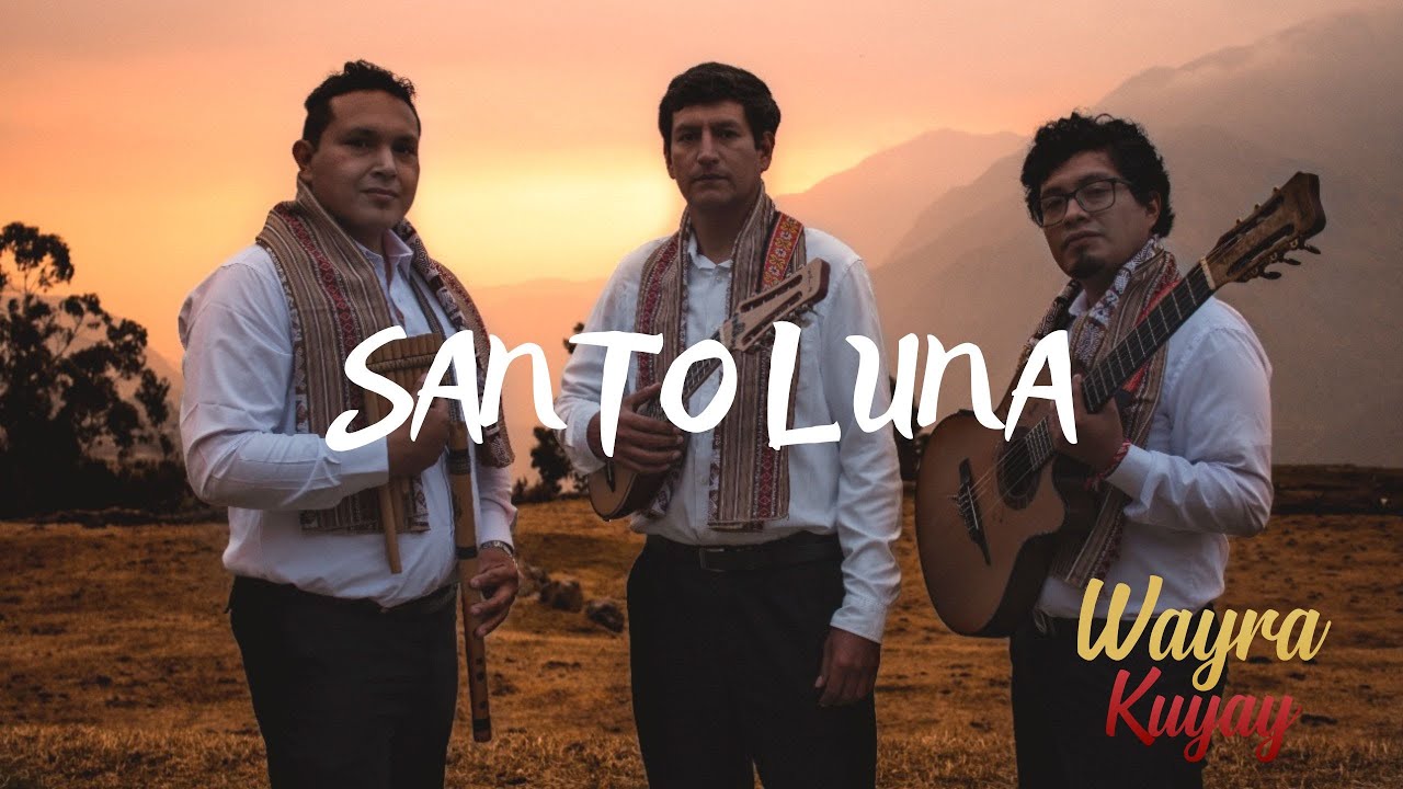 Santo Luna - Wayra Kuyay