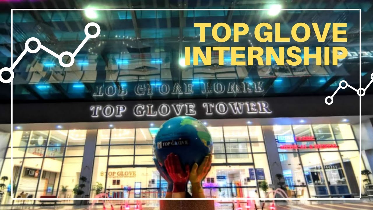 Top glove internship video_Yap Zi Hwa