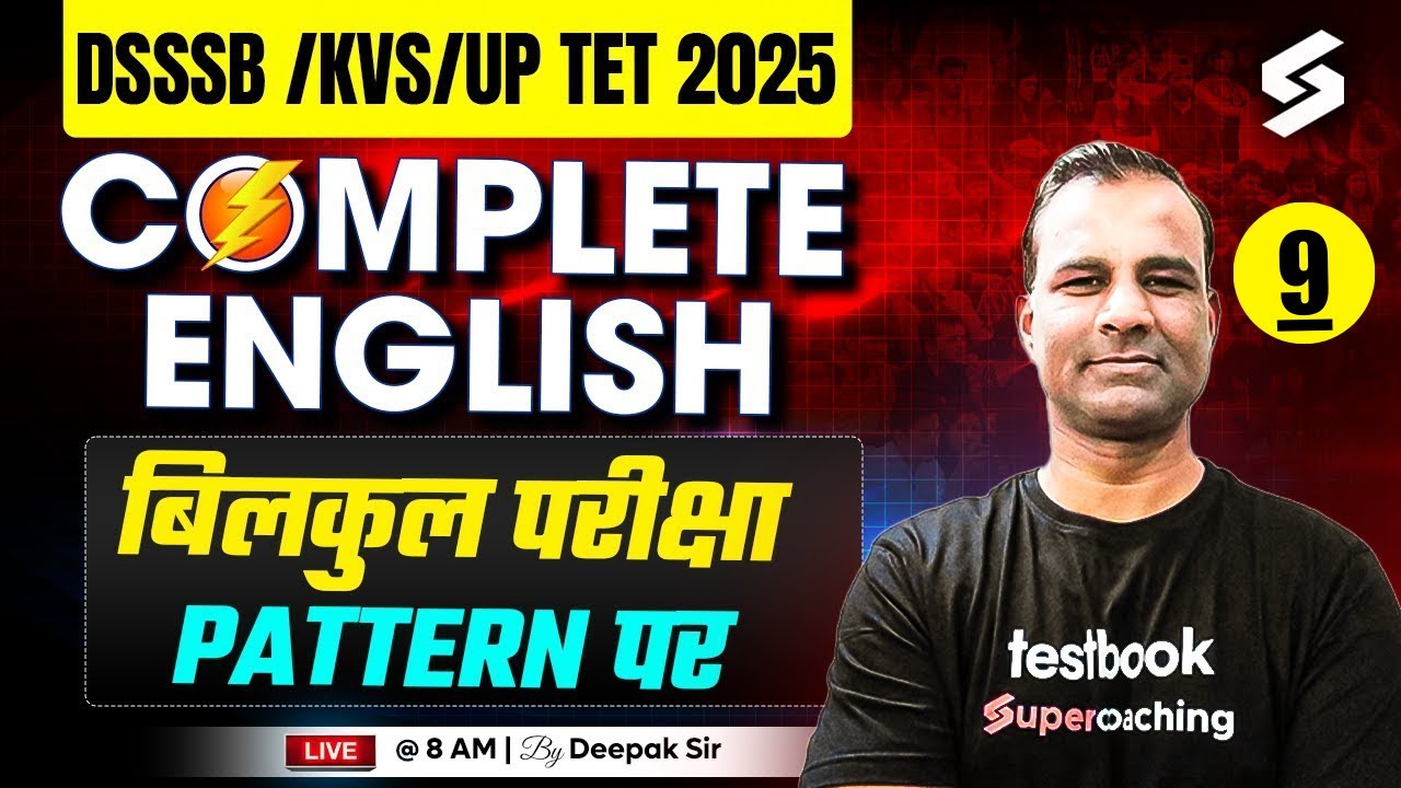 UPTET, DSSSB & KVS English Grammar Classes 2025 | UPTET, DSSSB & KVS English #9 By Deepak Sir