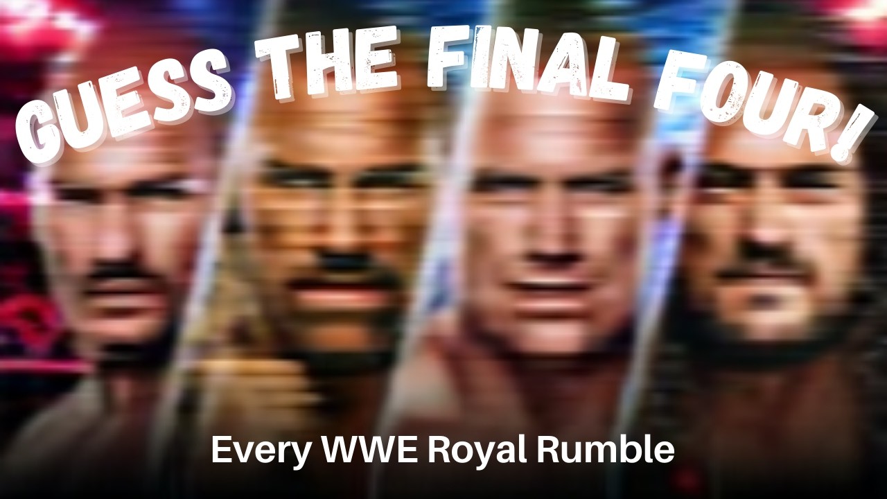 Guessing the Royal Rumble Final 4!!! WWE Trivia