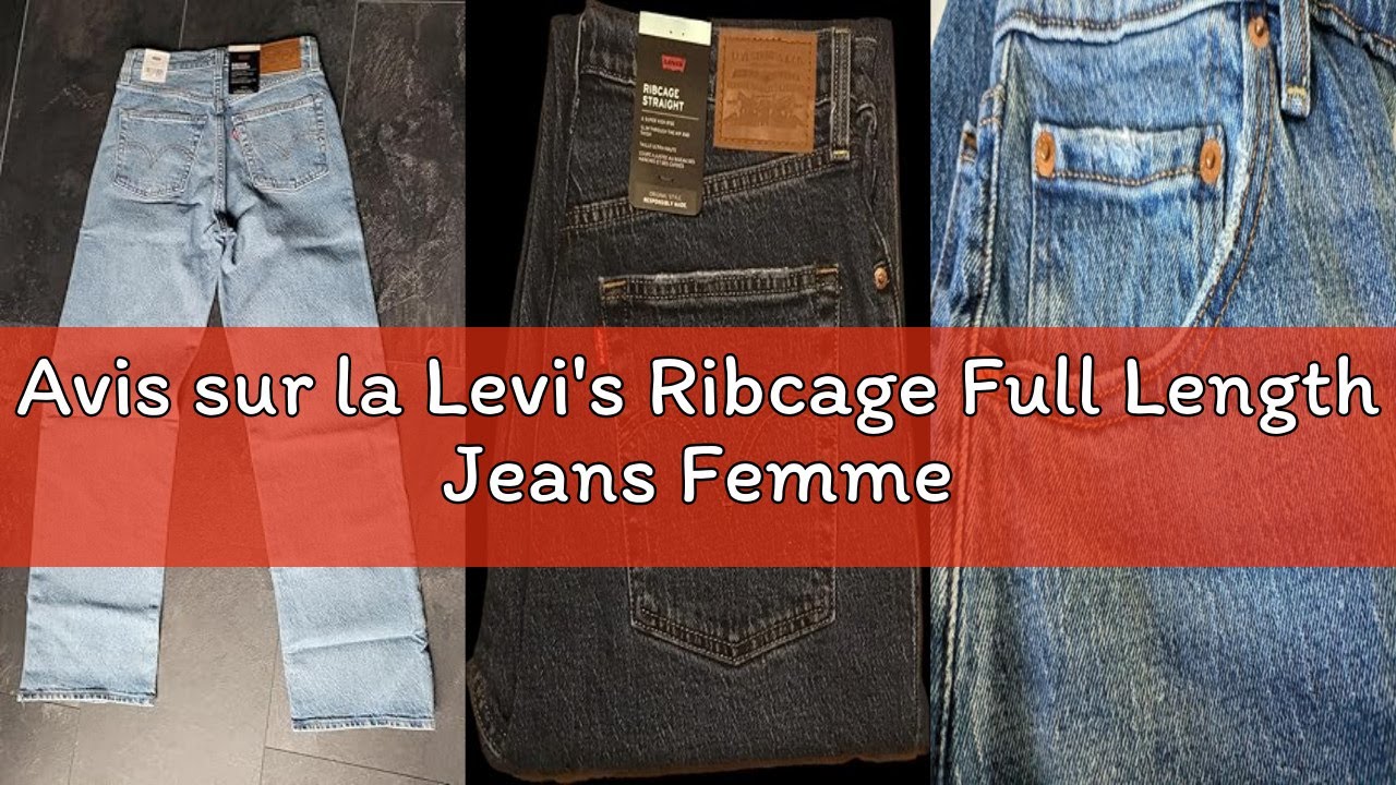 Avis sur la Levi's Ribcage Full Length Jeans Femme