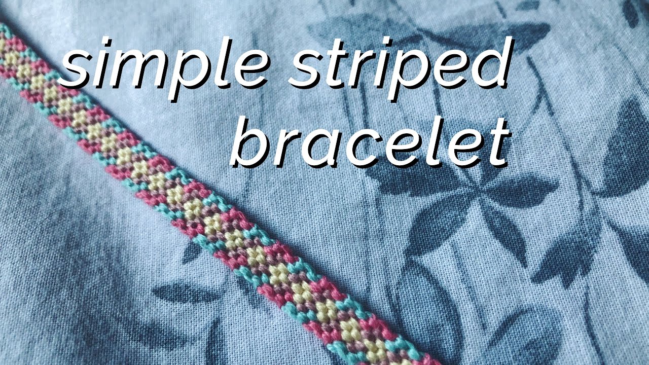 ♡ simple striped bracelet tutorial (beginner/intermediate) ♡