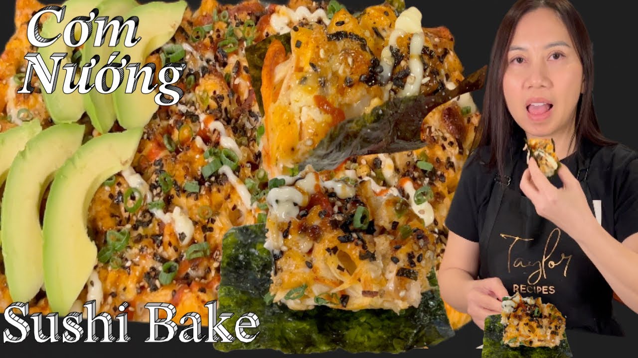 Cơm Nướng - C&ugrave;ng Taylor L&agrave;m M&oacute;n Cơm Nướng C&aacute; Hồi Ăn Rất L&agrave; Ngon - DIY Salmon Sushi Bake By Taylor