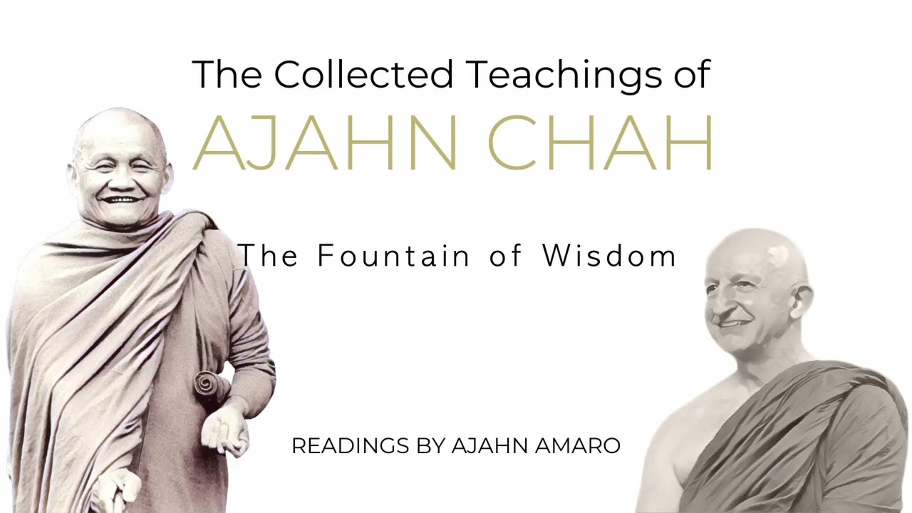 The Collected Teachings of Ajahn Chah | Chapter 50 - The Fountain of Wisdom
