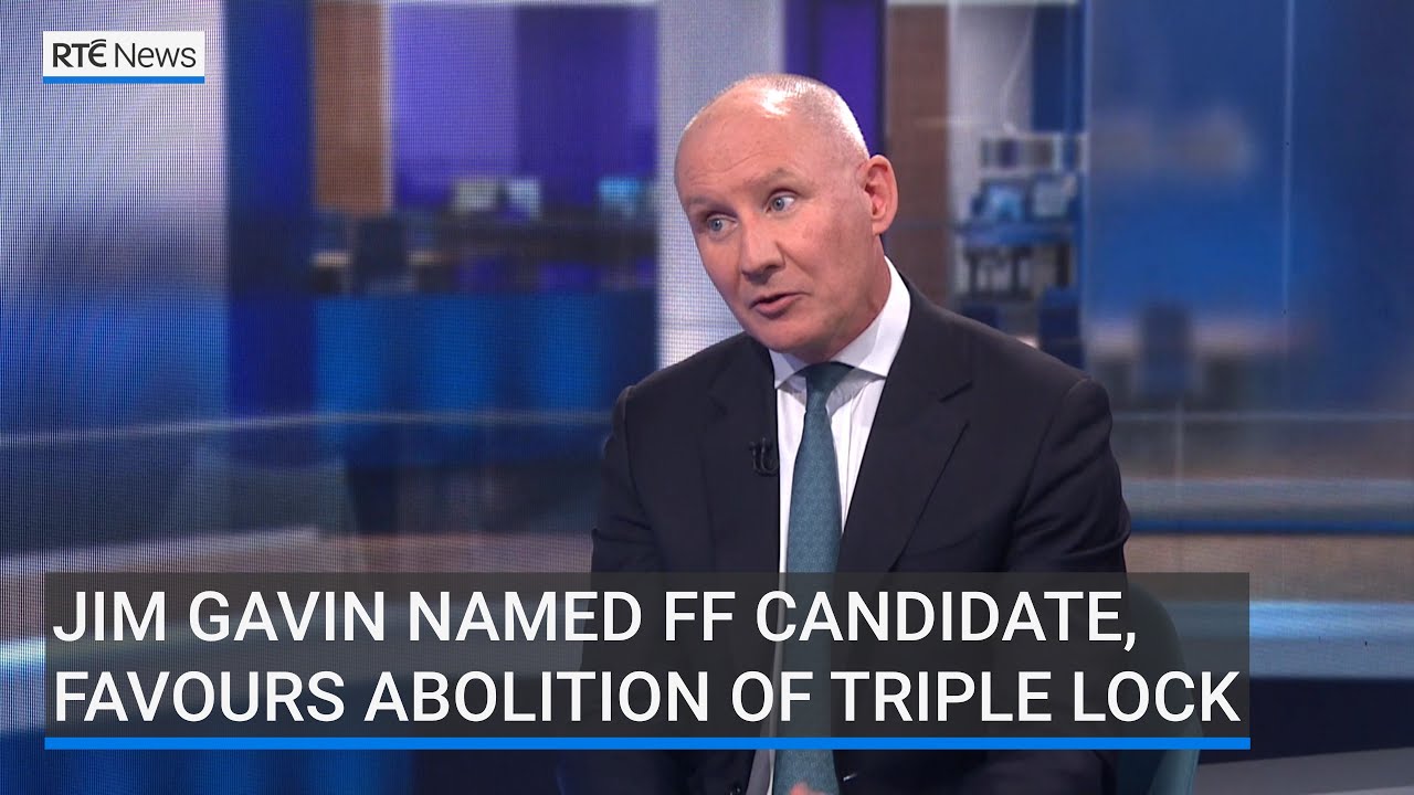 Jim Gavin named Fianna Fáil candidate, favours abolition of Triple Lock
